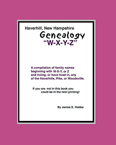 Haverhill, New Hampshire Genealogy "W-X-Y-Z"