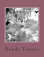 Are You Love? 1468146637 Book Cover