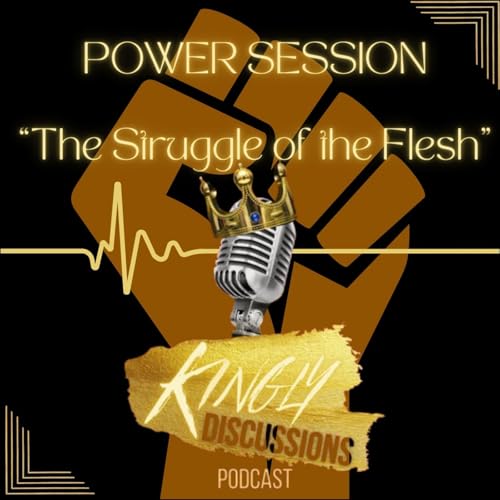 Power Session || The Struggle of the Flesh