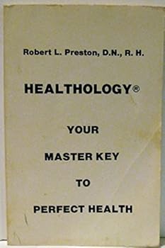 Paperback Healthology : Your Master Key to Perfect Health Book