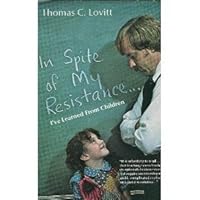 In spite of my resistance, I've learned from children 0675085284 Book Cover