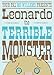 Leonardo, the Terrible Monster
