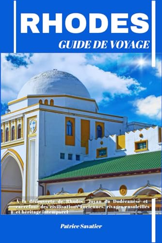 RHODES GUIDE DE VOYAGE (French Edition)