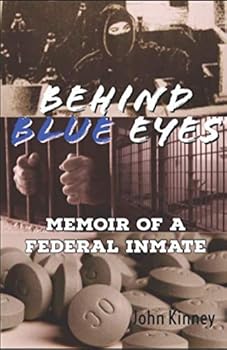 Paperback Behind Blue Eyes: Memoir of a federal inmate Book