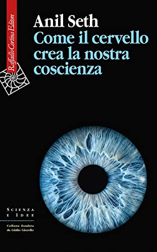 Come il cervello crea la nostra coscienz