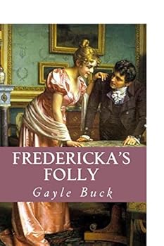 Paperback Fredericka's Folly: A rocky road leads to love Book