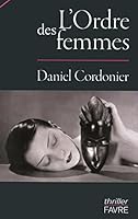 L'ordre des femmes 2828911357 Book Cover