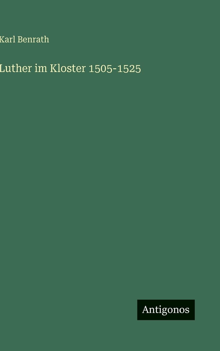 Luther im Kloster 1505-1525
