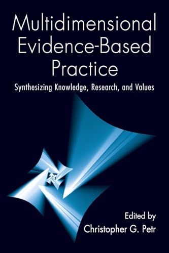 Multidimensional Evidence-Based Practice (Social Work Practice in Action)