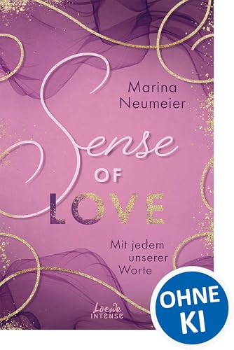 Sense of Love - Mit jedem unserer Worte (Love-Trilogie, Band 3): Träume dich ins sonnige Venedig - Eine mitreißende Liebesgeschichte voller Hoffnung und mutiger Entscheidungen