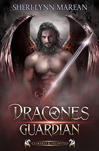 Dracones Guardian: Dark Archangel, Fallen, Dragon Shifter & Demon Romance (Cursed & Hunted Book 6) by [Sheri-Lynn Marean, Laura LaTulipe]