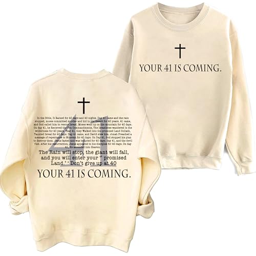 Your 41 Is Coming Sweatshirt, Your 41 Is Coming Christian Sweatshirt, For Women Men3