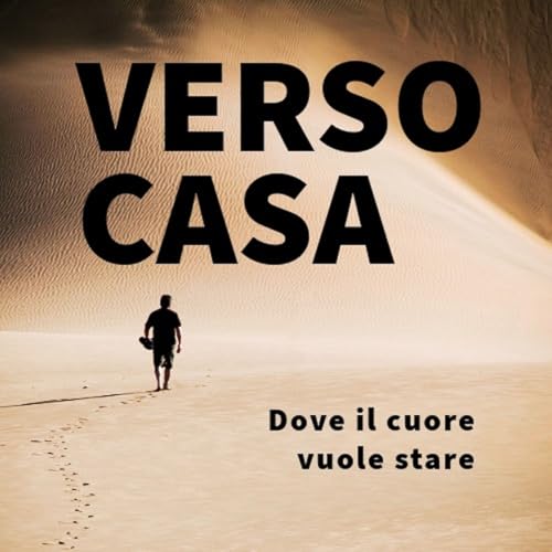 Un nuovo viaggio, Verso Casa. Una casa che ancora non c'&egrave;, ma ci sar&agrave; copertina