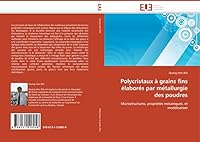 Polycristaux a Grains Fins A(c)Labora(c)S Par Ma(c)Tallurgie Des Poudres 613151805X Book Cover