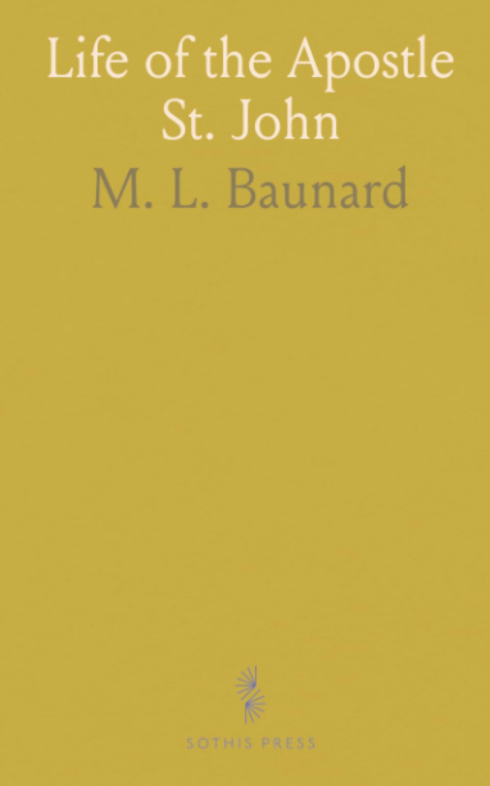 Life of the Apostle St. John