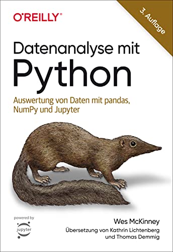 Datenanalyse mit Python: Auswertung von Daten mit pandas, NumPy und Jupyter (Programmieren mit Python)
