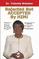 Rejected, But Accepted By HIM! 0692021582 Book Cover