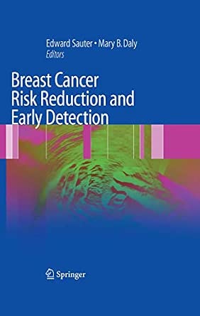 Breast Cancer Risk Reduction and Early Detection Softcover reprint of the original 1st ed. 2010 Edition-Wow! eBook