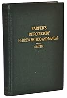 William R. Harper's Introductory Hebrew Method and Manual B000HHVD7K Book Cover