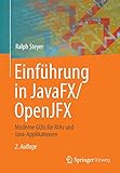 Einführung in JavaFX/OpenJFX: Moderne GUIs für RIAs und Java-Applikationen