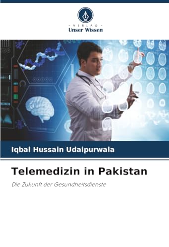 Telemedizin in Pakistan: Die Zukunft der Gesundheitsdienste