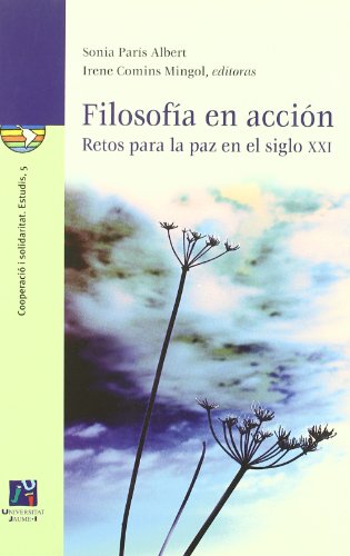 Portada de Filosofia en Accion. Retos para la Paz en el Siglo XXI