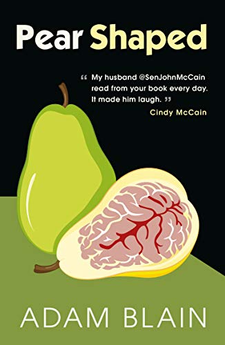 Pear Shaped The Funniest Book So Far This Year About Brain Cancer English Edition Ebook Blain Adam Amazon De Kindle Shop