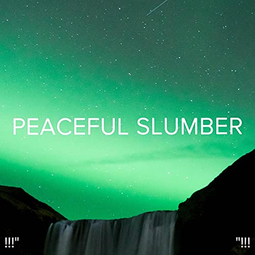 Slumber Deepsleep Peaceful Slumber