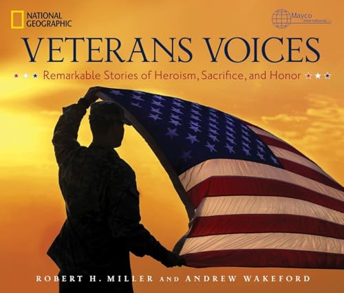 Veterans Voices: Remarkable Stories of Heroism