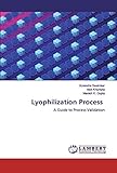 Lyophilization Process: A Guide to Process Validation