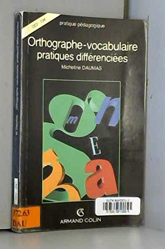 ORTHOGRAPHE VOCAB PRATIQUES (Ancienne Edition)