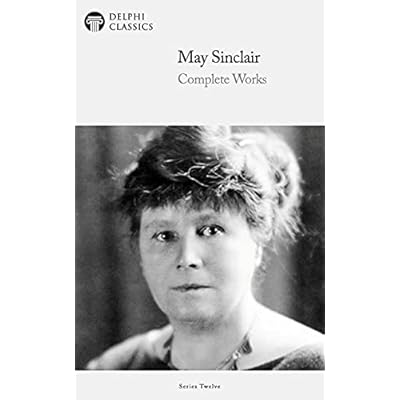 Delphi Complete Works of May Sinclair