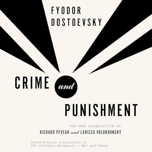 Crime and Punishment by Fyodor Dostoevsky, Richard Pevear - translator, Larissa Volokhonsky - translator episode artwork