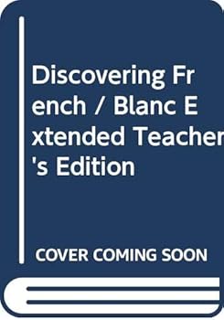 Hardcover Discovering French / Blanc, Extended Teacher's Edition Book