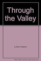Through the Valley 0891141596 Book Cover