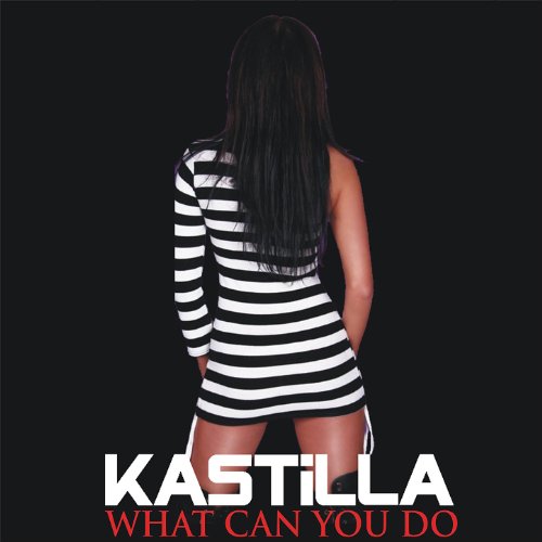 What Can You Do - Single by Kastilla on Amazon Music - Amazon.com