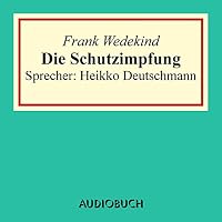 Die Schutzimpfung Hörbuch