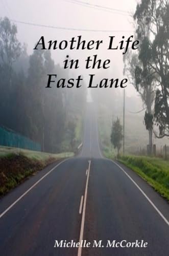 Another Life in the Fast Lane