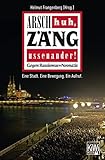 Arsch huh, Zäng ussenander! Gegen Rassismus + Neonazis: Eine Stadt. Eine Bewegung. Ein Aufruf.