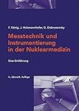  Messtechnik und Instrumentierung in der Nuklearmedizin: eine Einführung: Eine Einfhrung