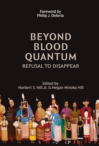 Beyond Blood Quantum: Refusal to Disappear