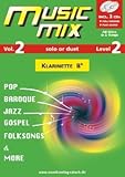  Music Mix Vol.2 Klarinette Bb (play along für Klarinette Bb)