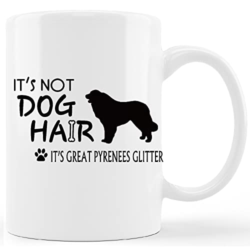 Gichugi It's Not Dog Hair It's Great Pyrenees Glitter Ceramic Mug-11 Ounces Funny Dog Coffee Milk Tea Mug Cup,Gifts For Dog Lovers Dog Mom Women Teens Girls #TOP12