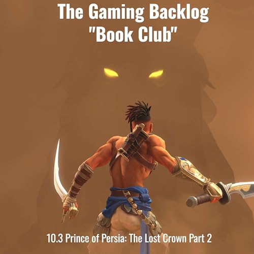 10.3 Prince of Persia: The Lost Crown Part 2