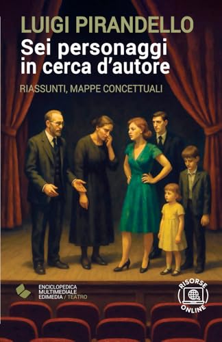 Sei personaggi in cerca d'autore (Italian Edition)