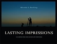 Lasting Impressions (A Glimpse into the Legacy of Surveying, Volume 1) 0976504383 Book Cover