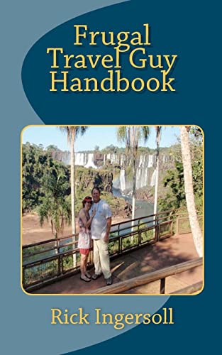 Frugal Travel Guy Handbook (Volume 1)