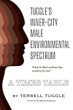 A T.I.M.E.S Table:: Tuggle's Inner-City Male Environmental Spectrum
