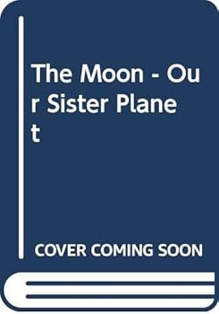 Hardcover The Moon - Our Sister Planet Book