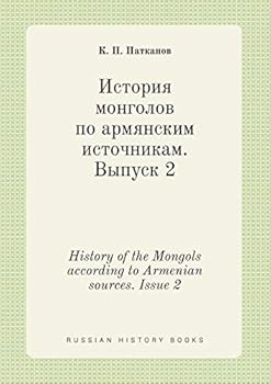 Paperback History of the Mongols according to Armenian sources. Issue 2 [Russian] Book